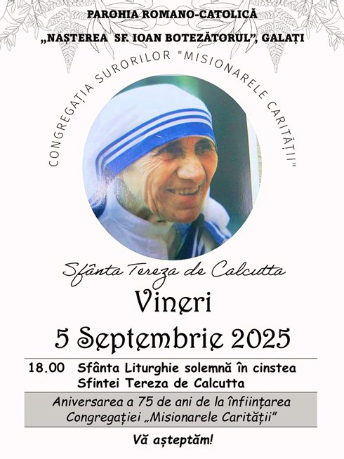 comemorarea Sf. Tereza de Calcutta și aniversarea a 75 de ani de la întemeierea Congregației „Misionarele Carității” (Galați, 05.09.2025)